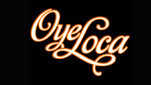 Oye Loca
